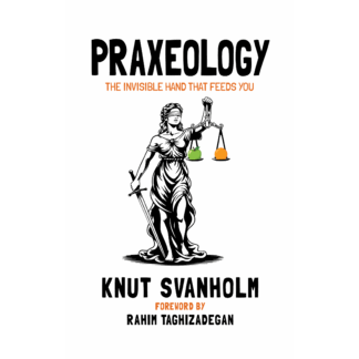 Praxeology- New Edition